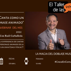 Canta como un personaje animado con Raul Carballeda
