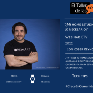 ¿Mi home estudio tiene todo lo necesario? con Roberto Reynoso